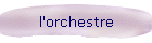l'orchestre