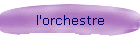 l'orchestre